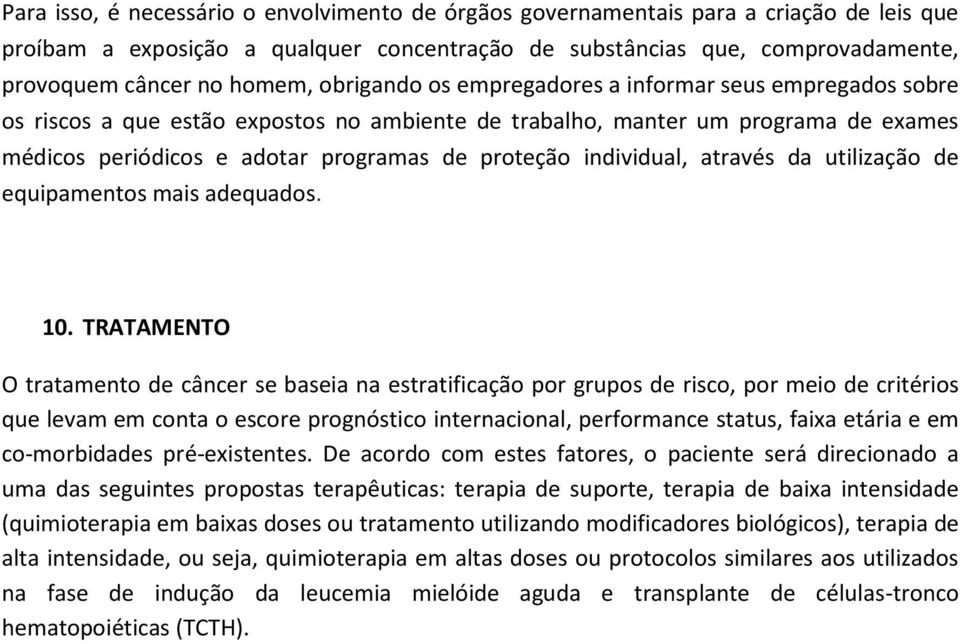 individual, através da utilização de equipamentos mais adequados. 10.