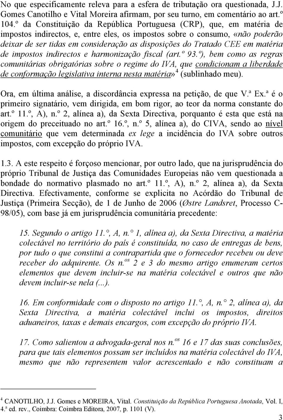 Tratado CEE em matéria de impostos indirectos e harmonização fiscal (art.º 93.