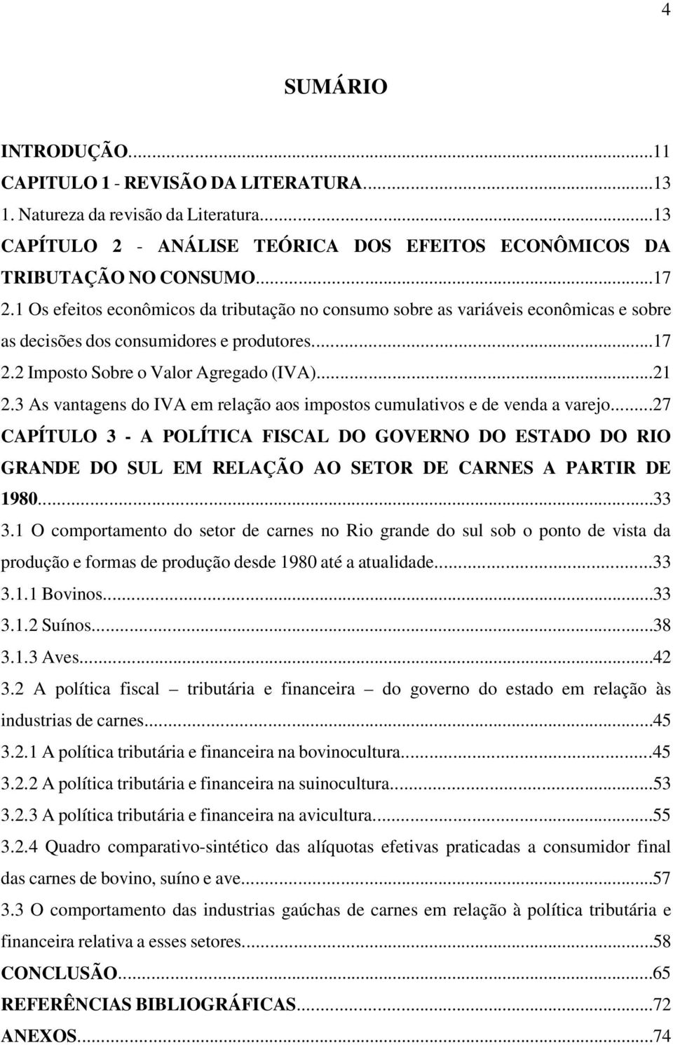 3 As vantagens do IVA em relação aos impostos cumulativos e de venda a varejo.