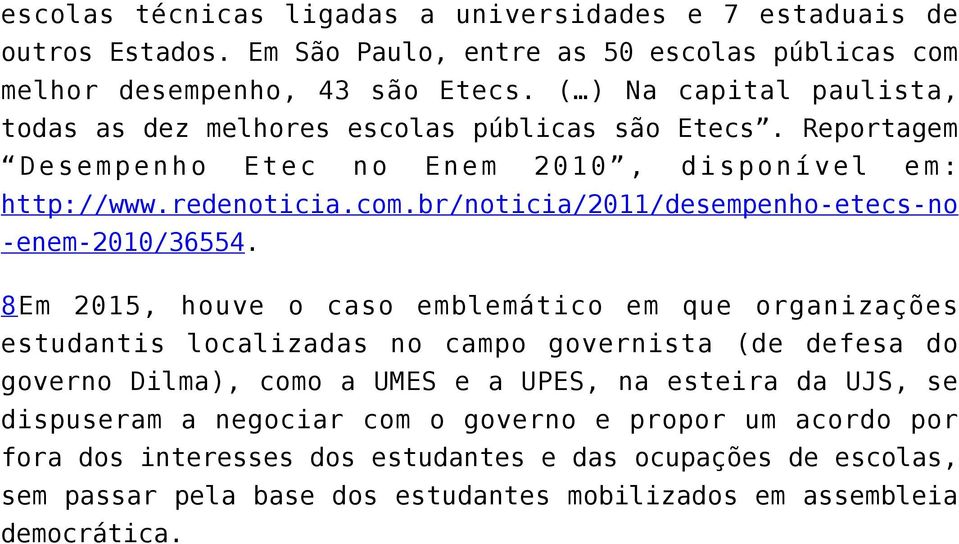 br/noticia/2011/desempenho-etecs-no -enem-2010/36554.