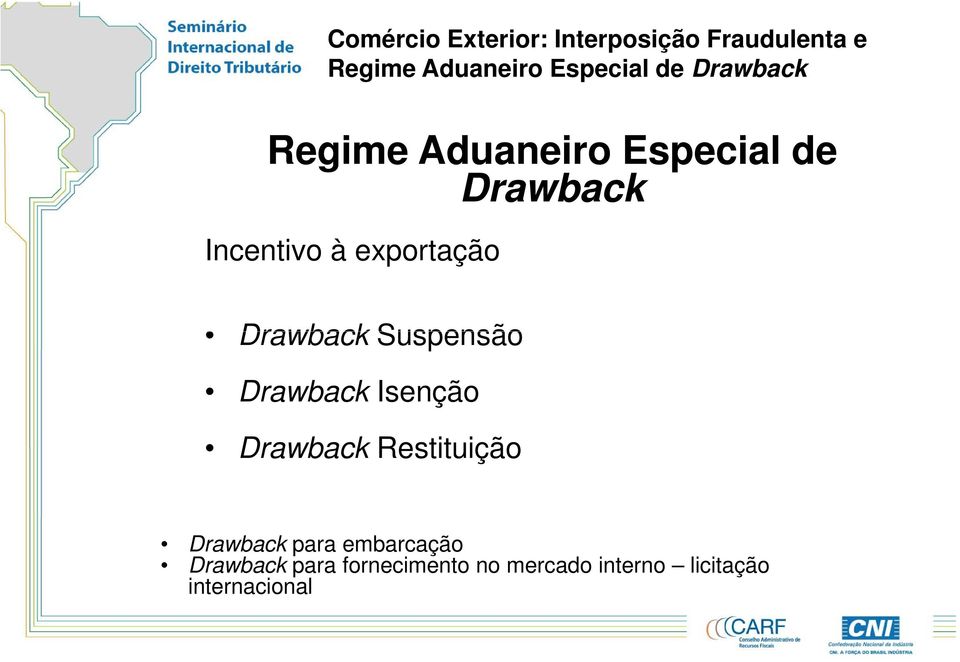 Drawback Restituição Drawback para embarcação