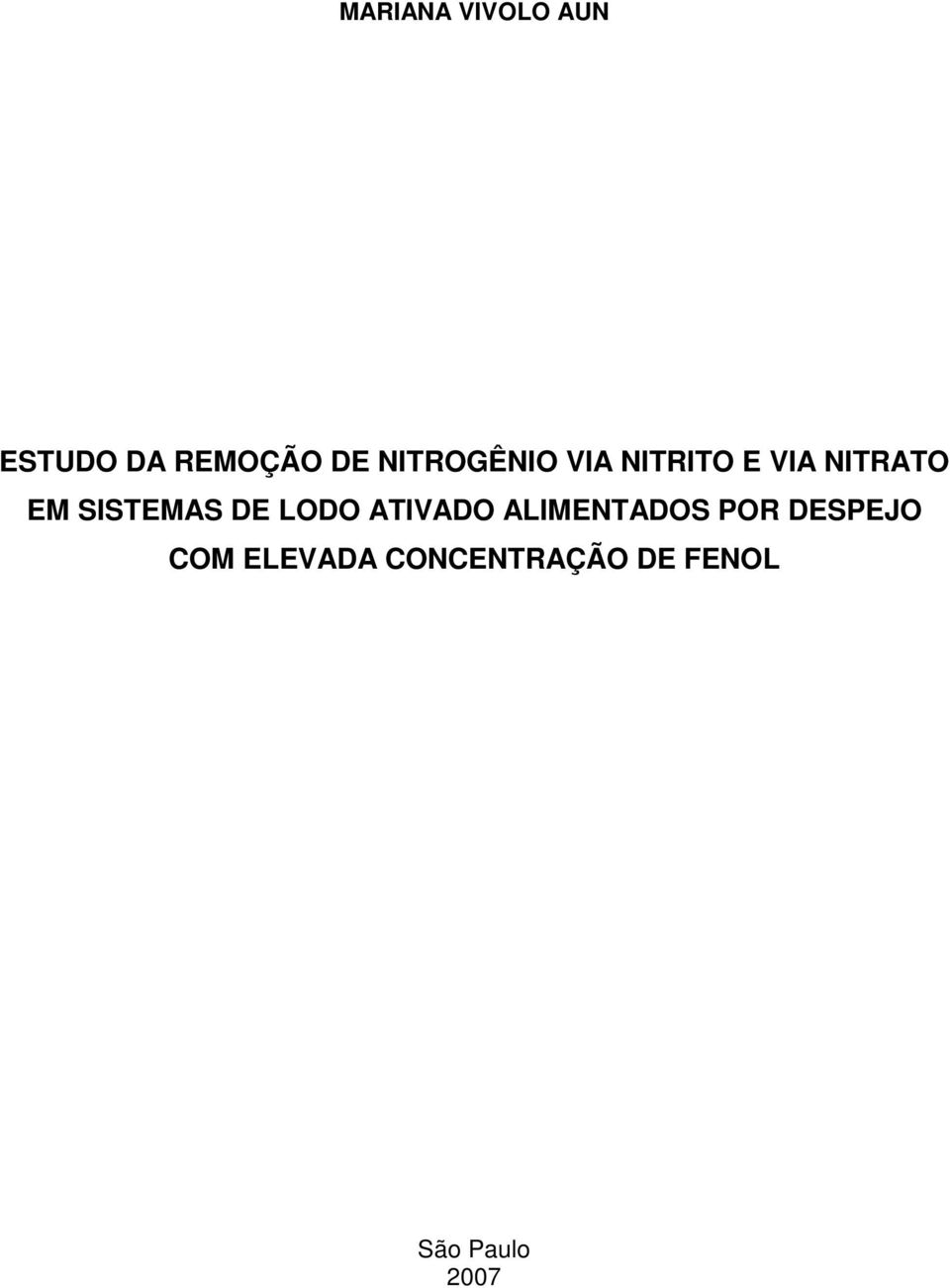 SISTEMAS DE LODO ATIVADO ALIMENTADOS POR