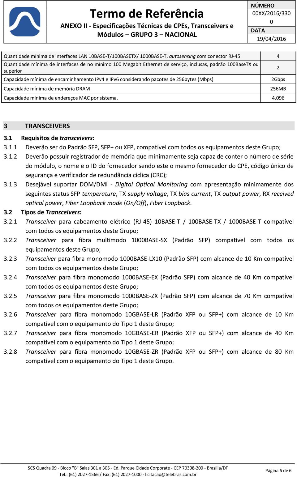 sistema. 4.96 3 TRANSCEIVERS 3.1 