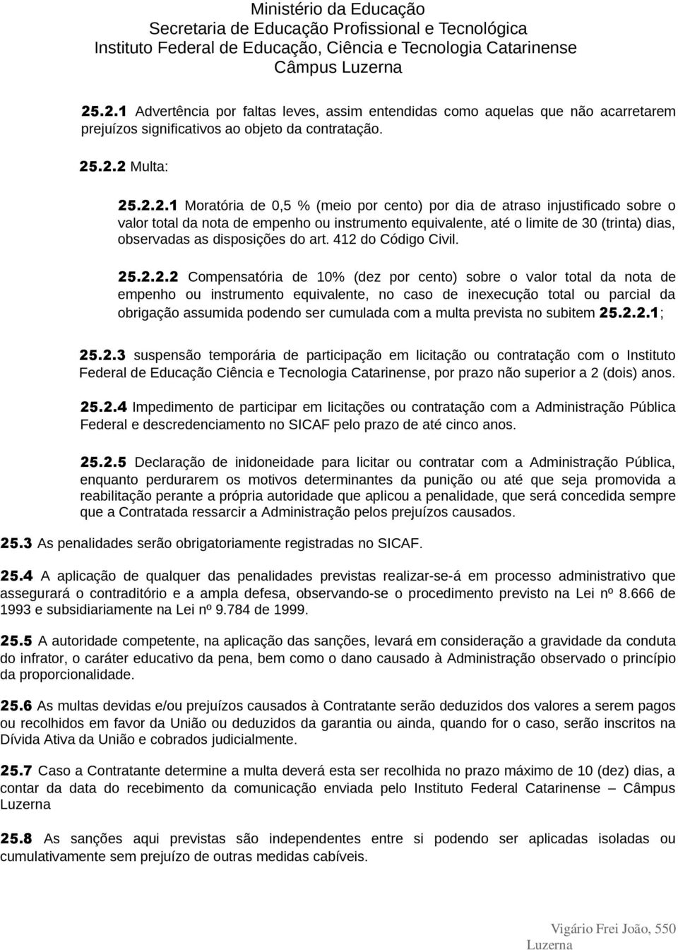 do Código Civil. 25