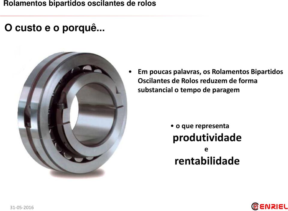 Oscilantes de Rolos reduzemde forma