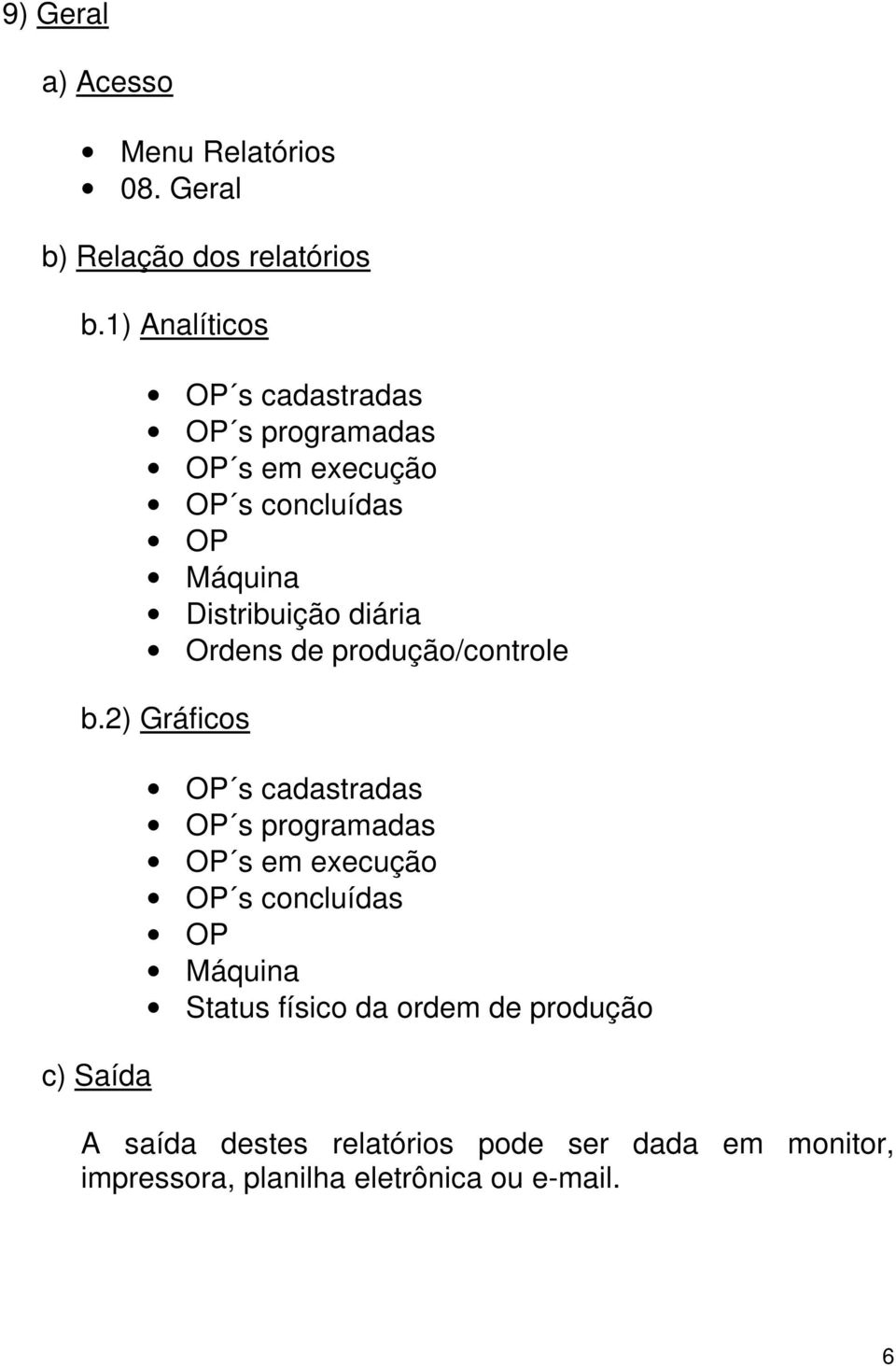 Ordens de produção/controle b.