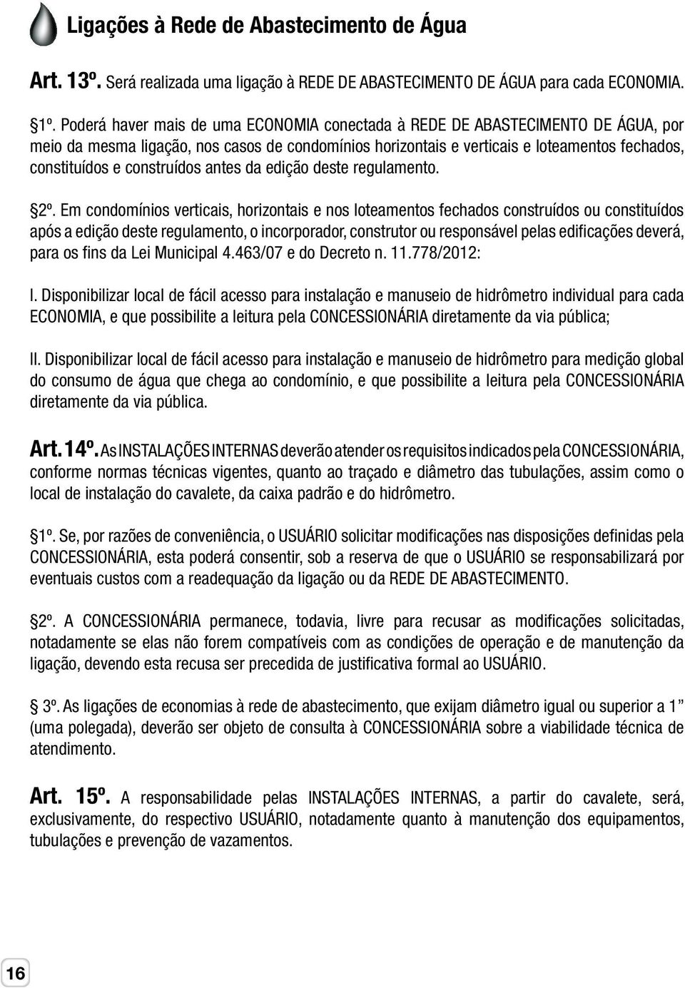 construídos antes da edição deste regulamento. 2º.