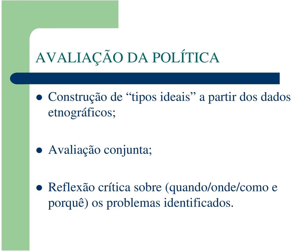 Avaliação conjunta; Reflexão crítica sobre