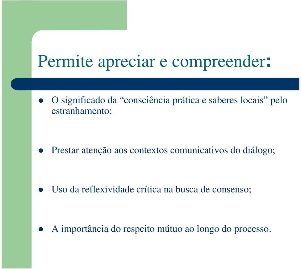 contextos comunicativos do diálogo; Uso da reflexividade crítica