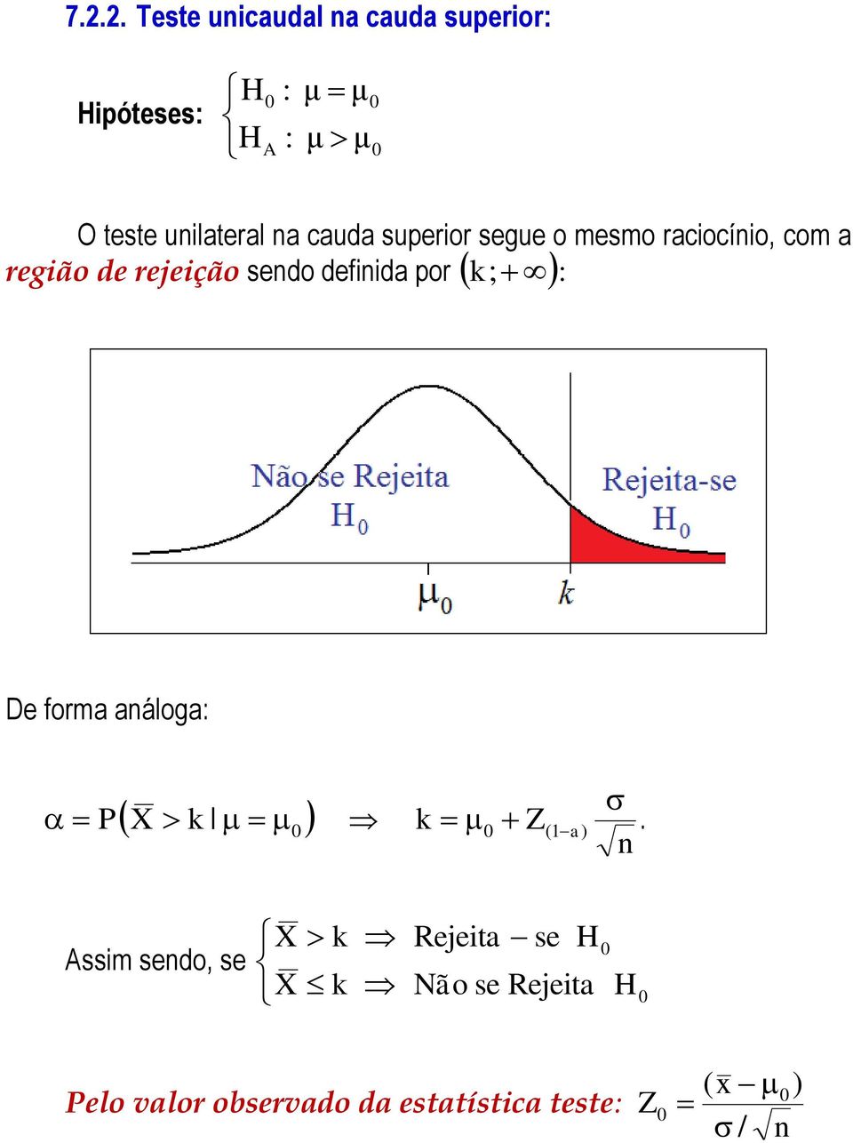 edo defiida or k ; De forma aáloga P X k k ( a).