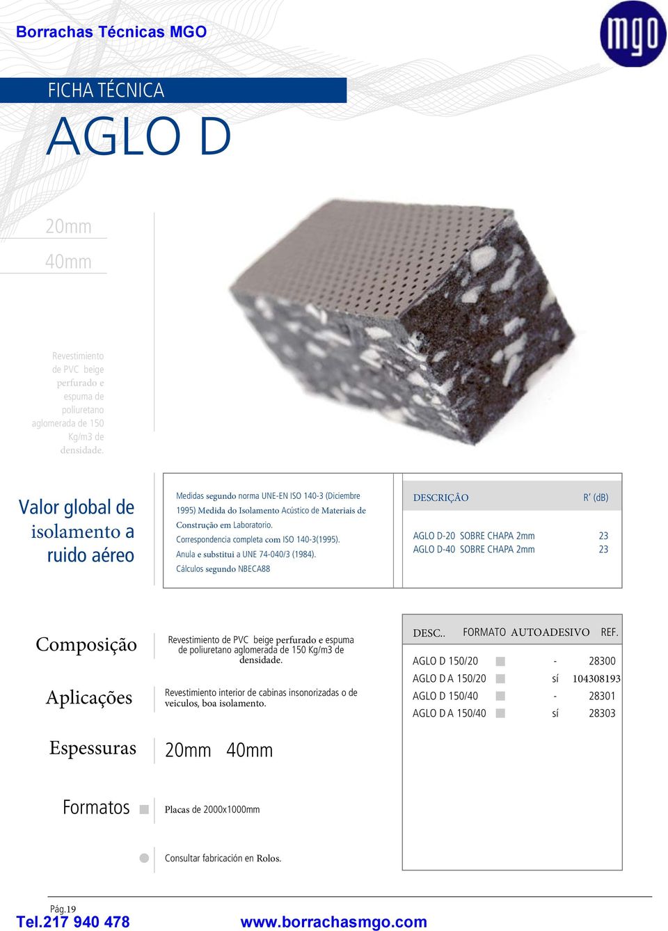 Correspondencia completa com ISO 140-3(1995). Anula e substitui a UNE 74-040/3 (1984).