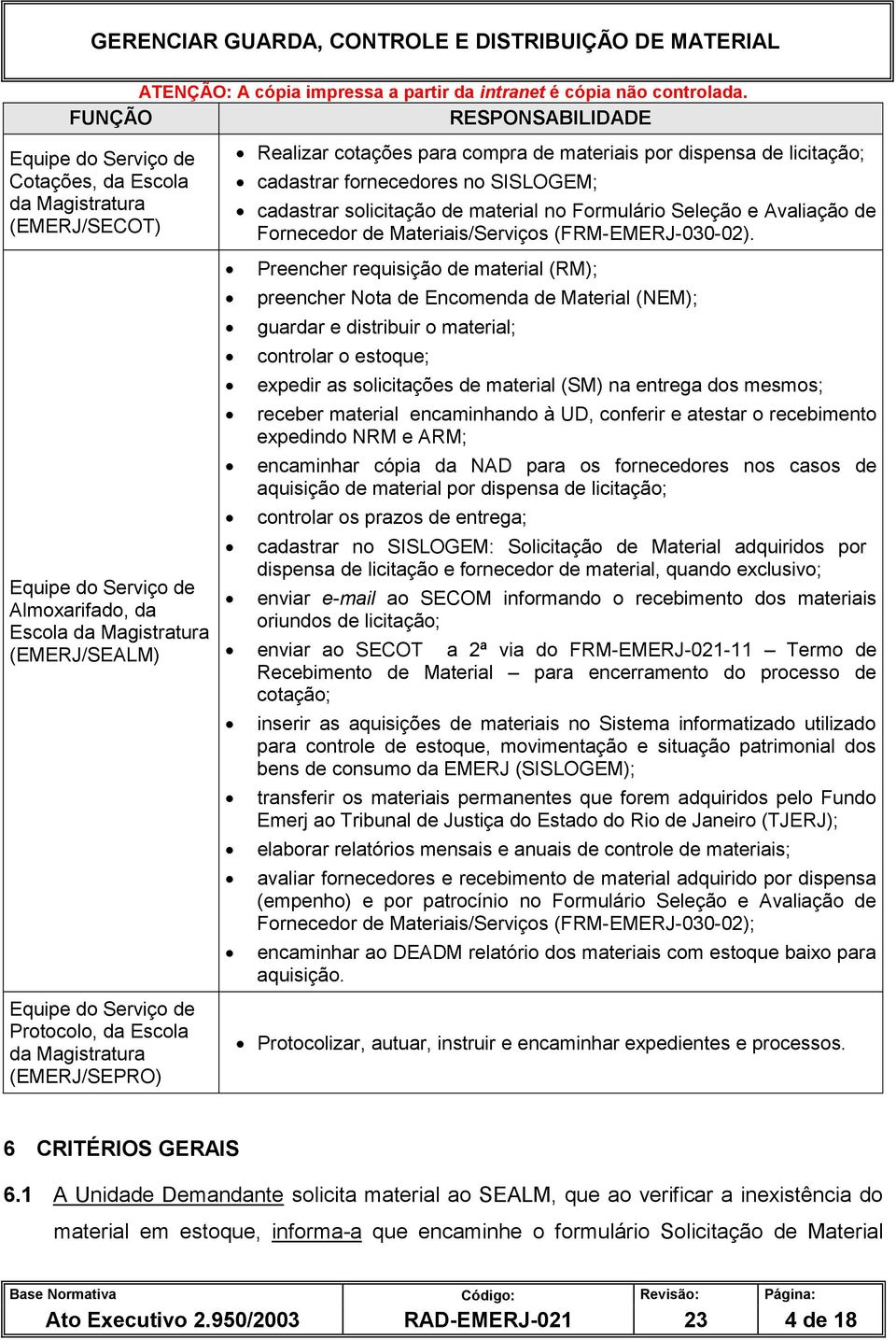 Formulário Seleção e Avaliação de Fornecedor de Materiais/Serviços (FRM-EMERJ-030-02).