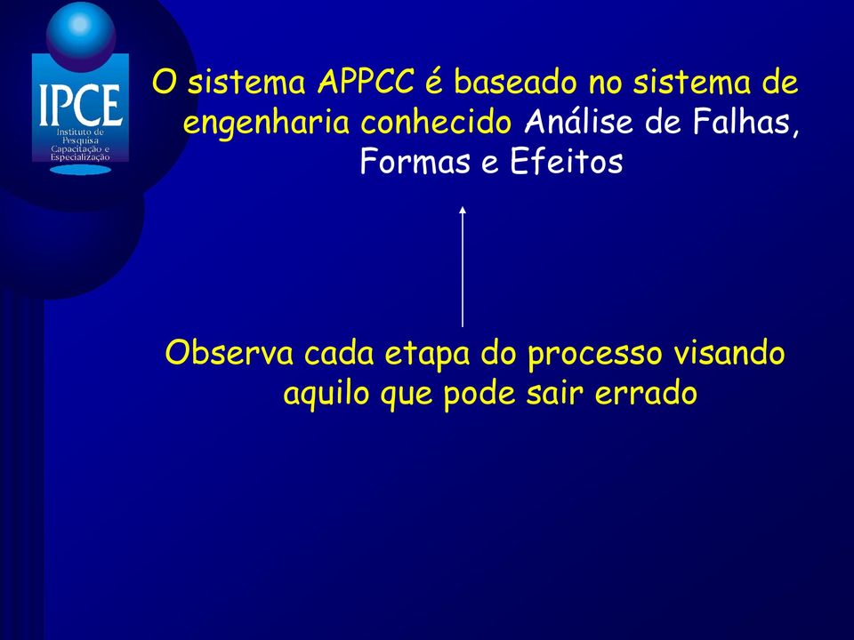 Formas e Efeitos Observa cada etapa do