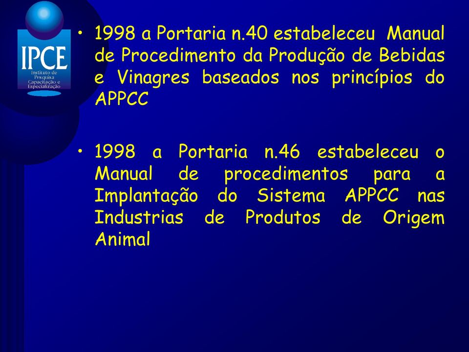 Vinagres baseados nos princípios do APPCC 46 estabeleceu o Manual