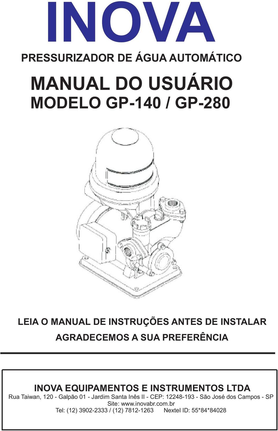 INSTRUMENTOS LTDA Rua Taiwan, 120 - Galpão 01 - Jardim Santa Inês II - CEP: 12248-193 - São