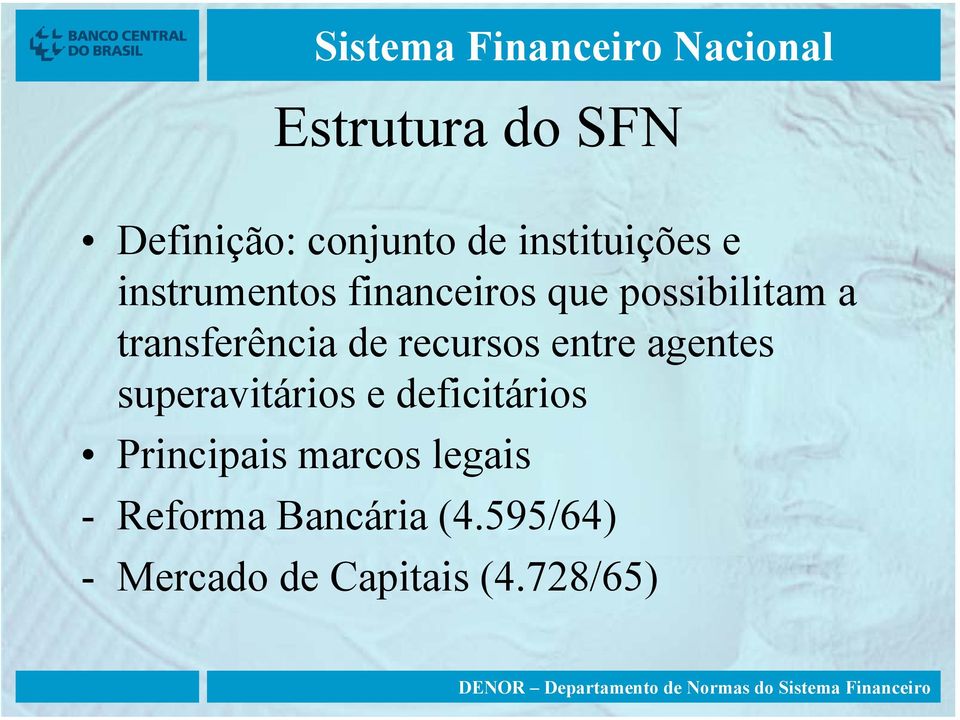 recursos entre agentes superavitários e deficitários Principais