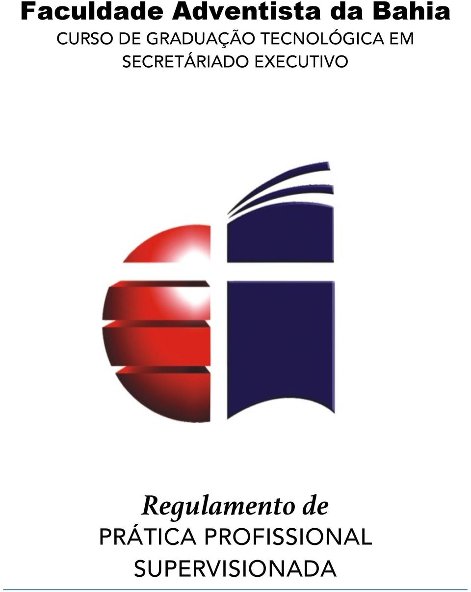 SECRETÁRIADO EXECUTIVO Regulamento