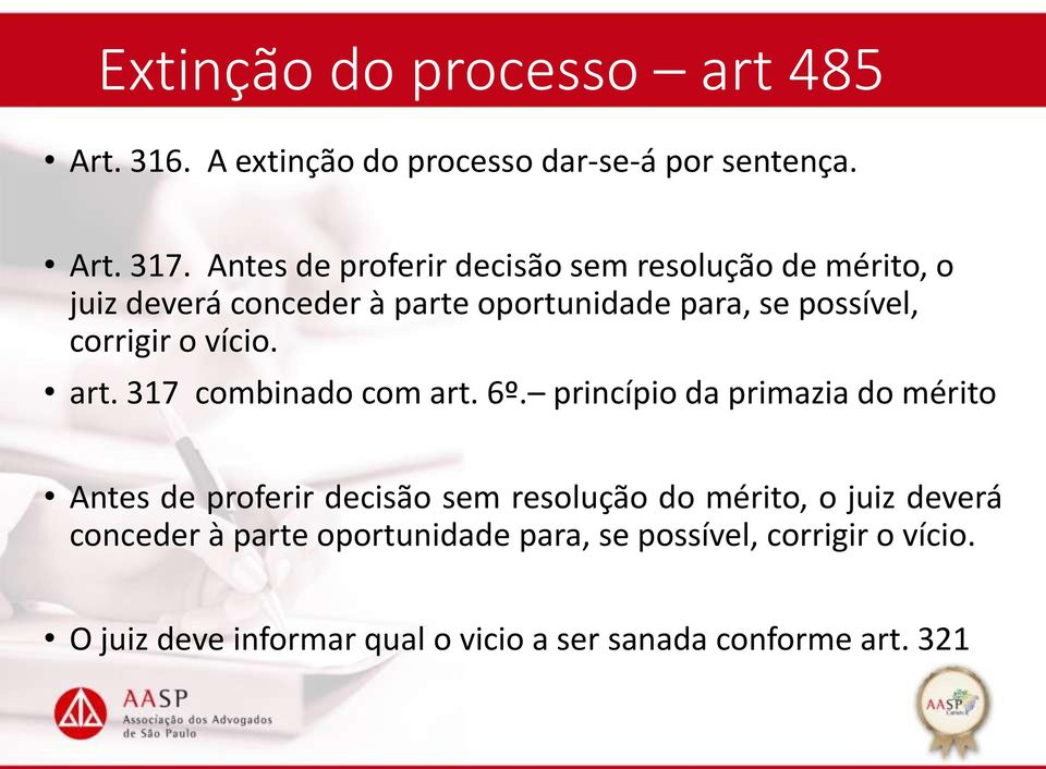 corrigir o vício. art. 317 combinado com art. 6º.