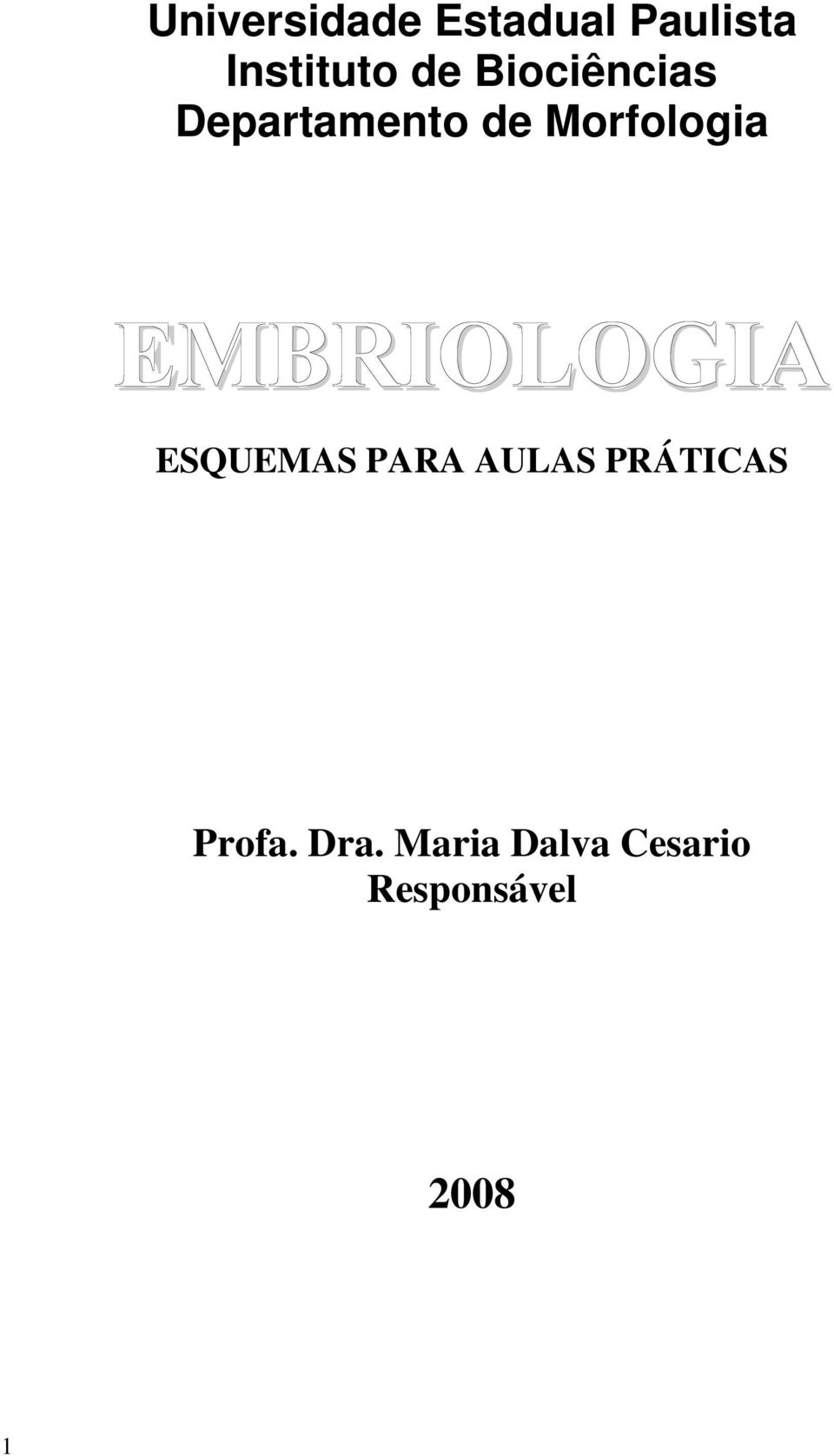 EMBRIOLOGIA ESQUEMAS PARA AULAS PRÁTICAS