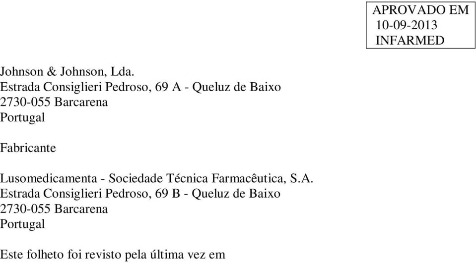 Portugal Fabricante Lusomedicamenta - Sociedade Técnica Farmacêutica, S.A.