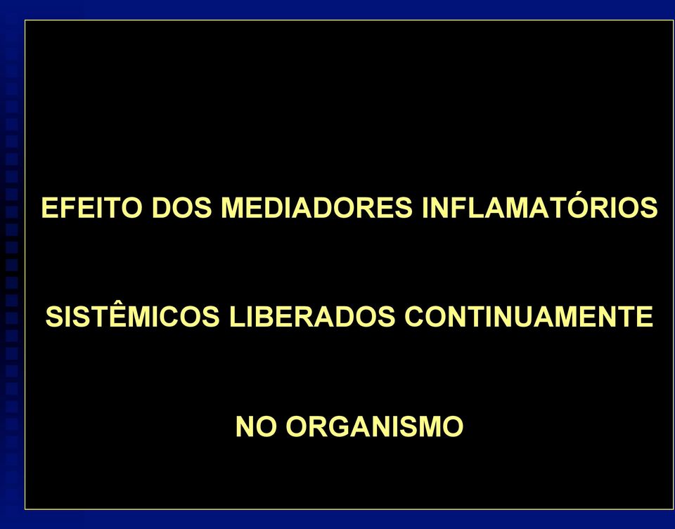 INFLAMATÓRIOS