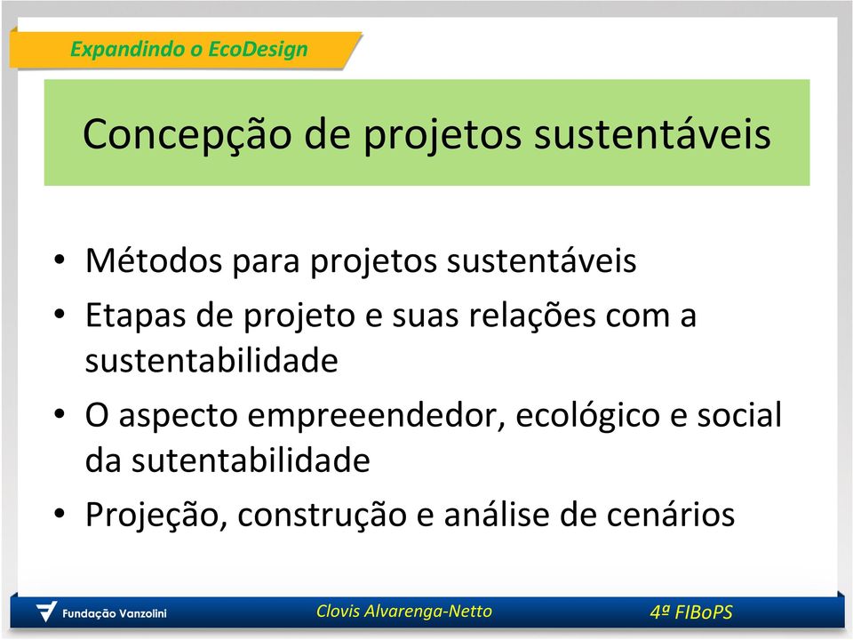 sustentabilidade O aspecto empreeendedor, ecológico e