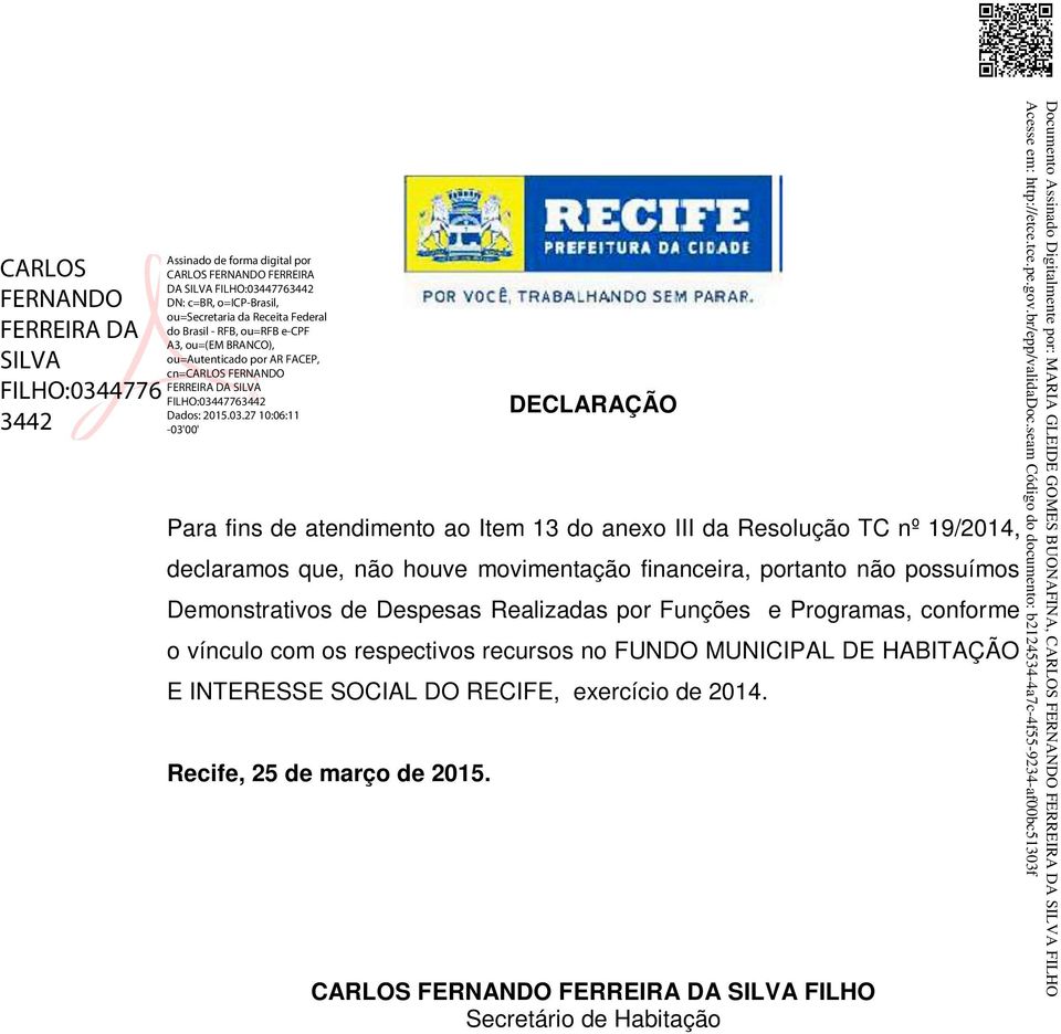 Documento Assinado Digitalmente por: MARIA GLEIDE GOMES BUONAFINA, Acesse em: http://etce.tce.pe.gov.br/epp/validadoc.