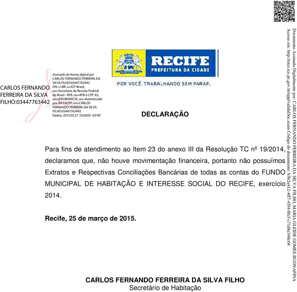 Documento Assinado Digitalmente por:, MARIA GLEIDE GOMES BUONAFINA Acesse em: http://etce.tce.pe.gov.br/epp/validadoc.
