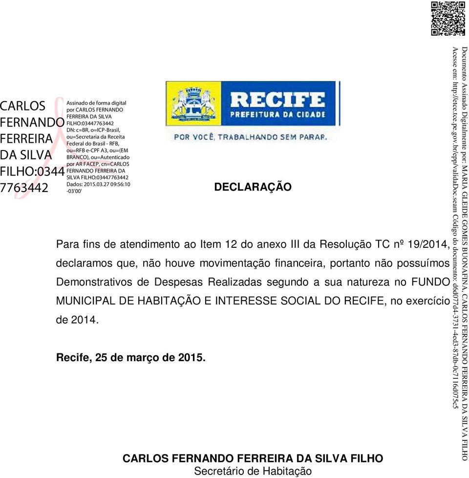 Documento Assinado Digitalmente por: MARIA GLEIDE GOMES BUONAFINA, Acesse em: http://etce.tce.pe.gov.br/epp/validadoc.