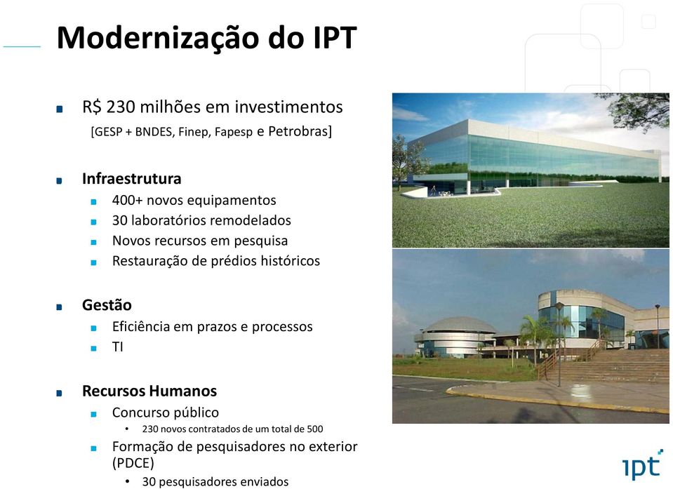 Restauração de prédios históricos Gestão Eficiência em prazos e processos TI Recursos Humanos Concurso