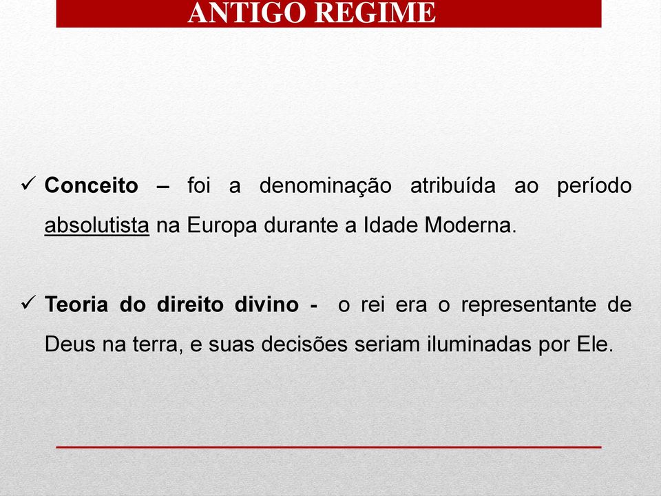 Teoria do direito divino - o rei era o representante de