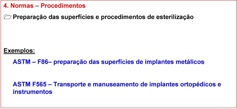 preparação das superfícies de implantes metálicos ASTM