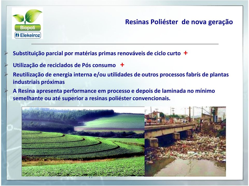 de outros processos fabrísde plantas industriais próximas A Resina apresenta performance em