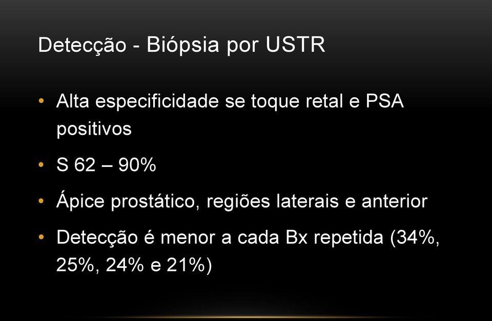 prostático, regiões laterais e anterior