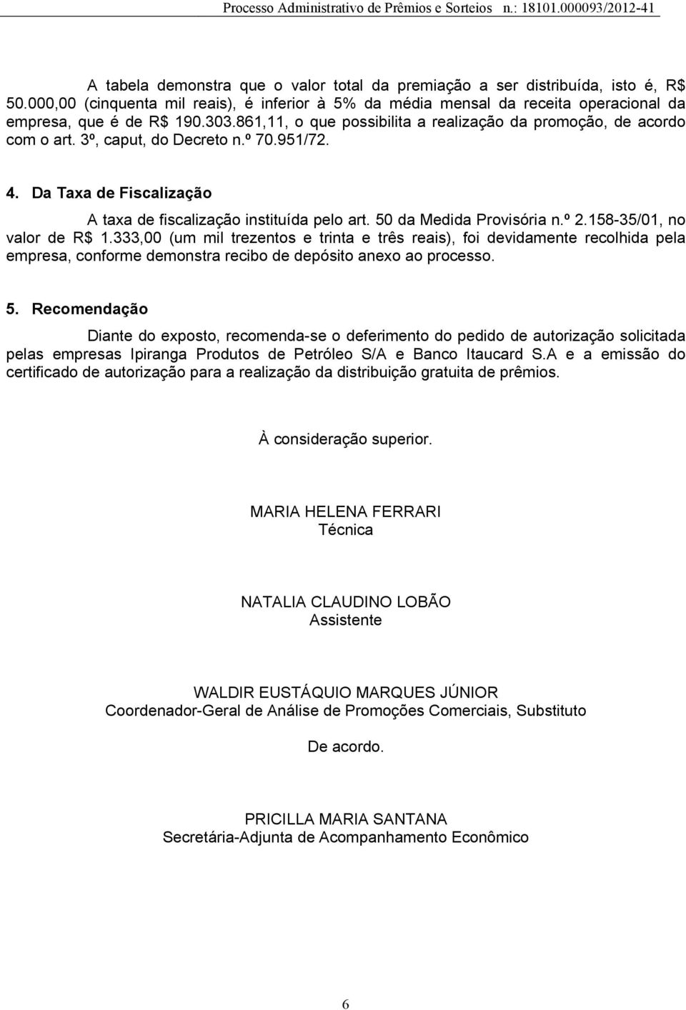 50 da Medida Provisória n.º 2.158-35/01, no valor de R$ 1.