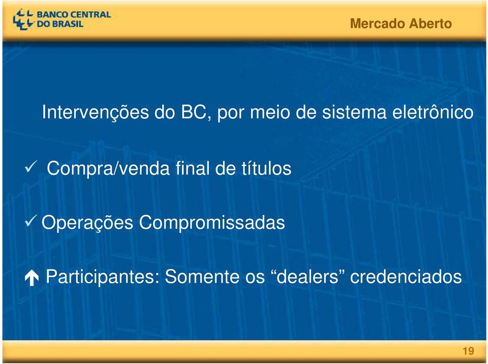 final de títulos Operações Compromissadas