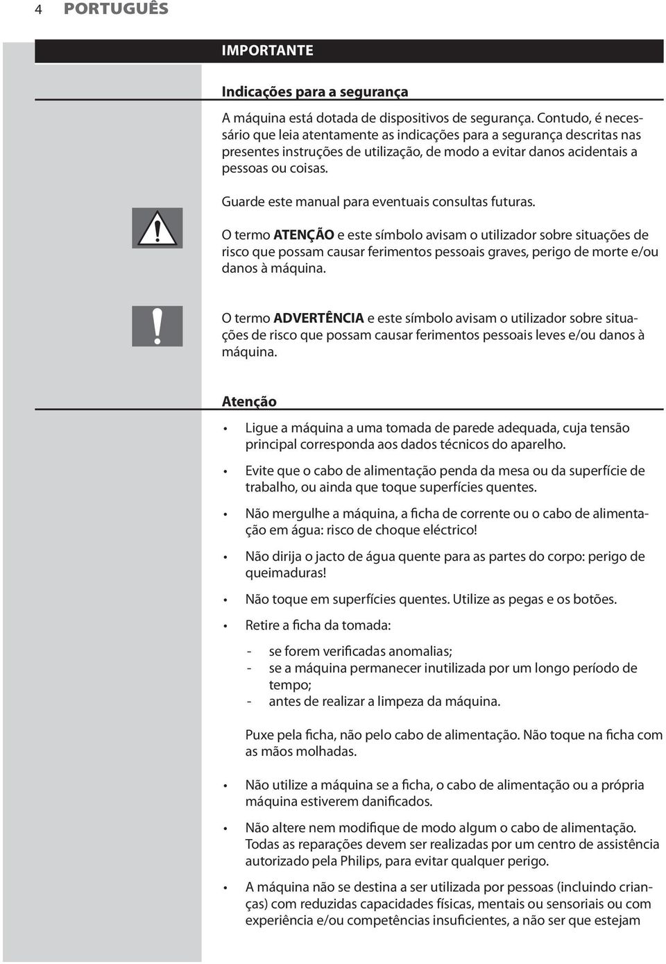 Guarde este manual para eventuais consultas futuras.