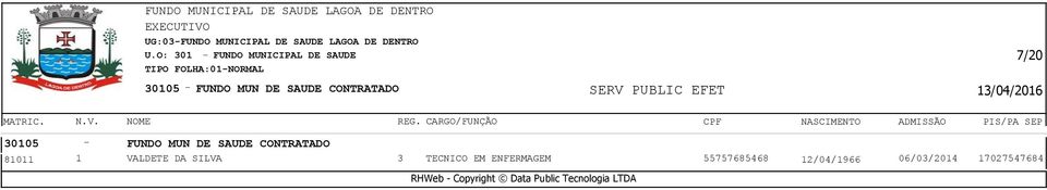 SAUDE CONTRATADO 81011 1 VALDETE DA SILVA 3 TECNICO