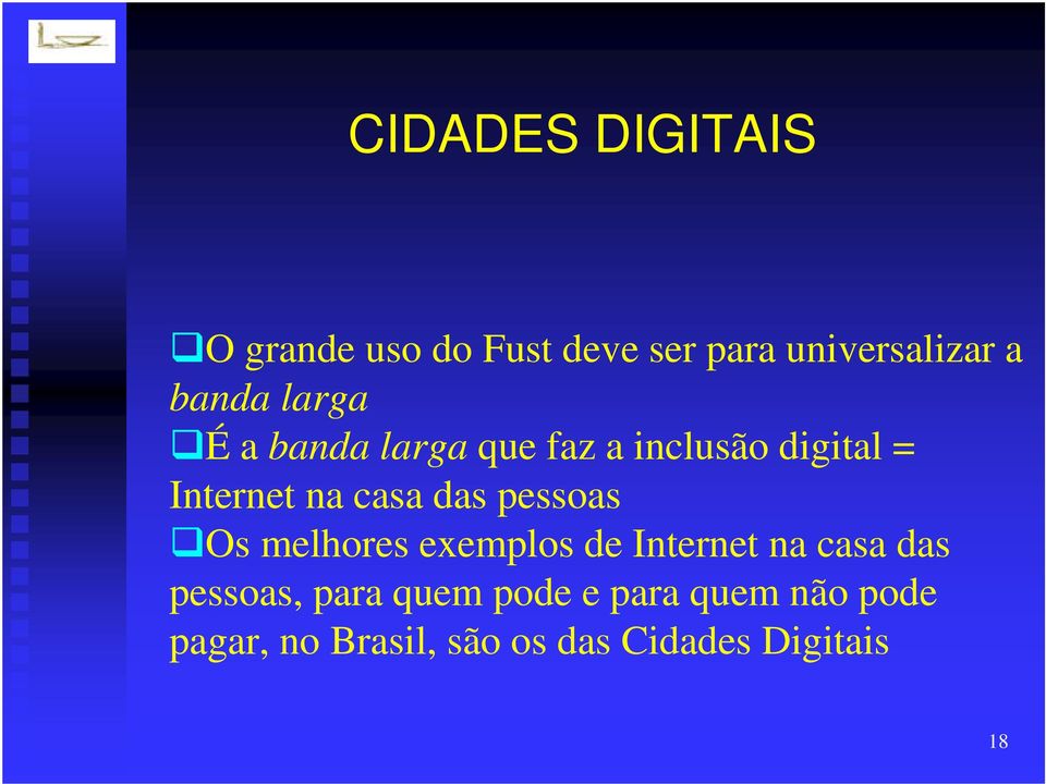 casa das pessoas Os melhores exemplos de Internet na casa das pessoas,