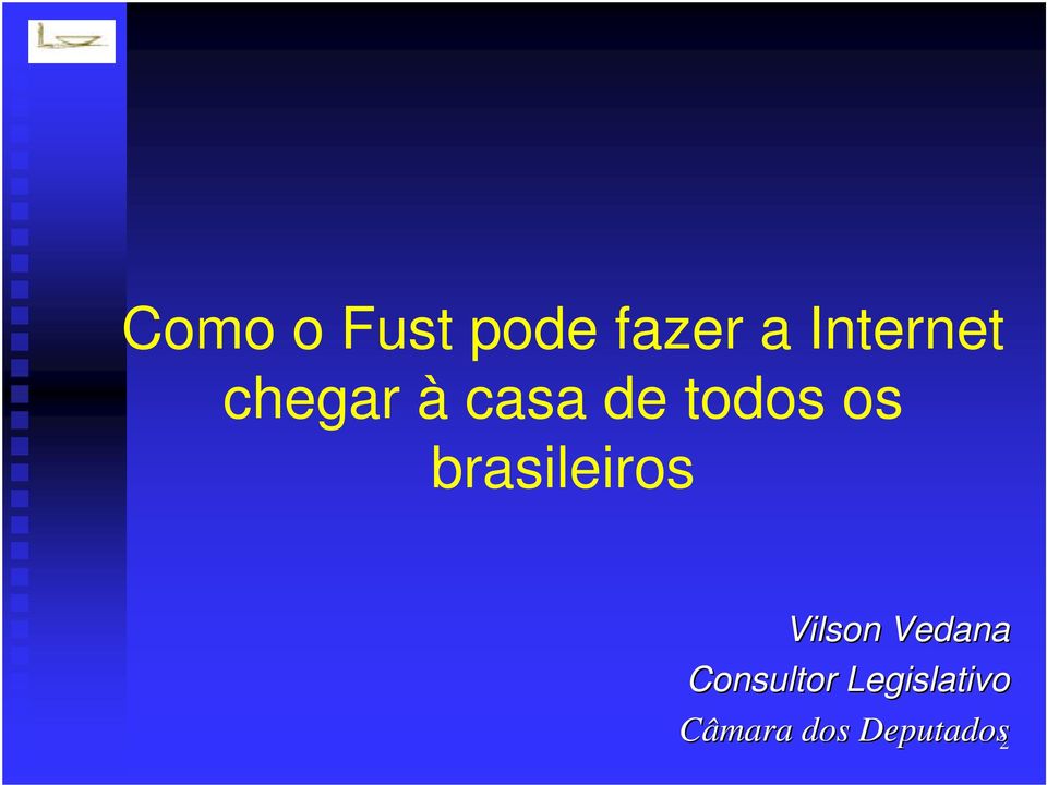 os brasileiros Vilson Vedana