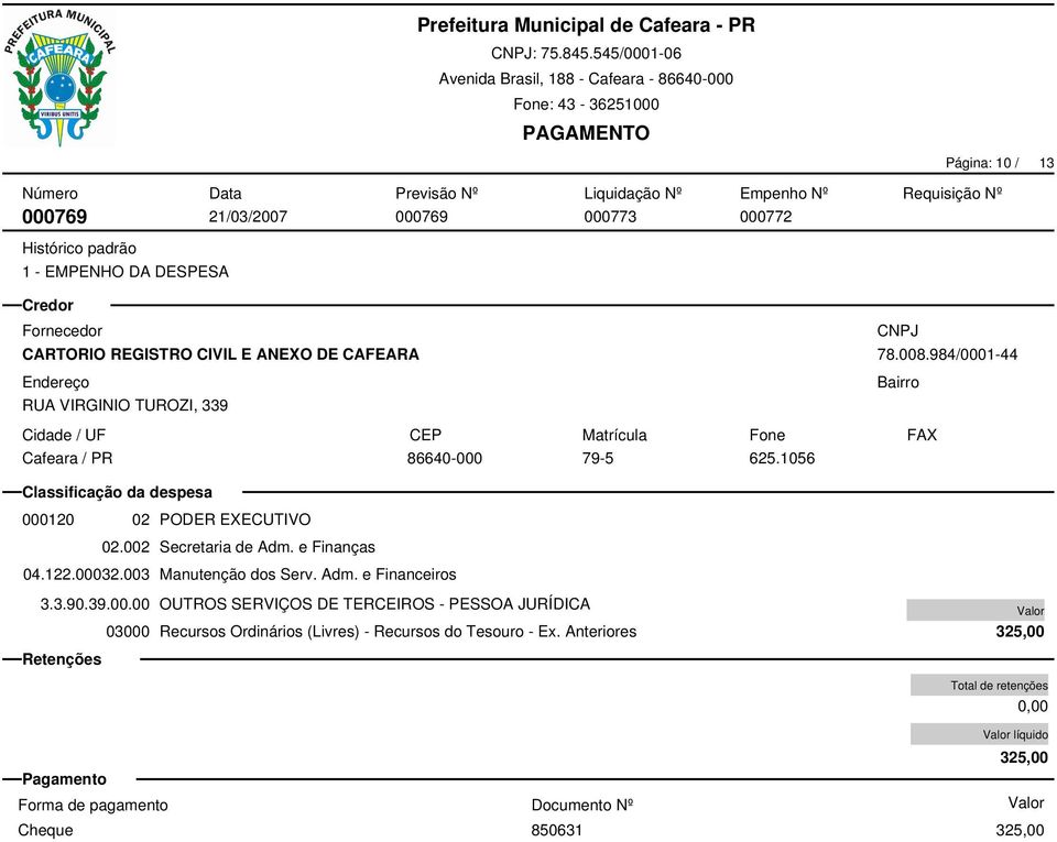 984/0001-44 000120 02 PODER EXECUTIVO 02.002 Secretaria de Adm. e Finanças 04.122.00032.