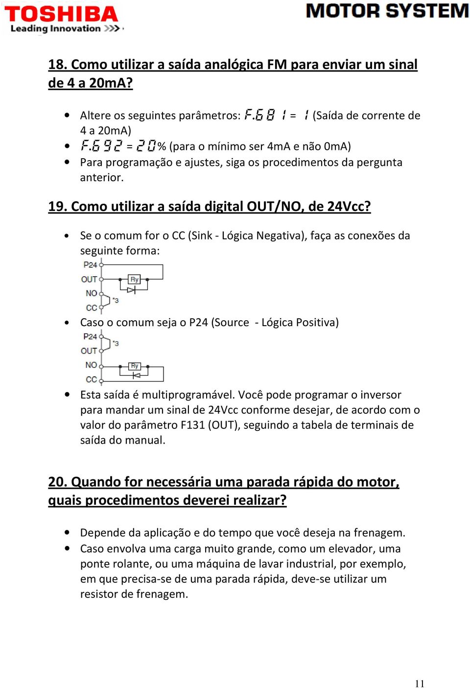 Como utilizar a saída digital OUT/NO, de 24Vcc?