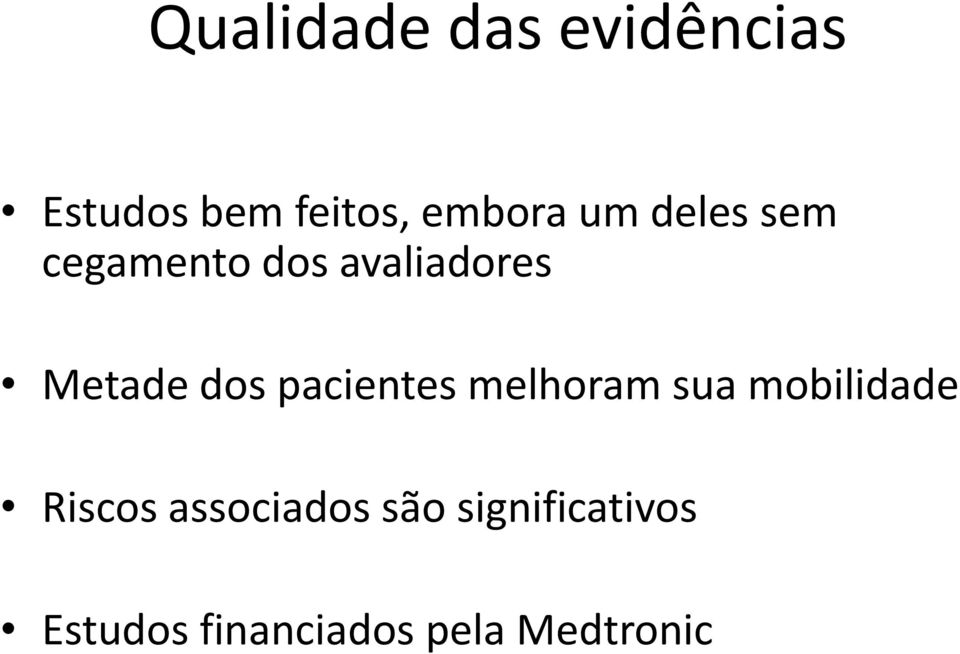 pacientes melhoram sua mobilidade Riscos associados