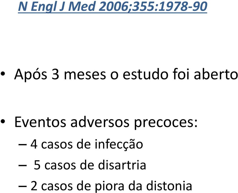 adversos precoces: 4 casos de infecção