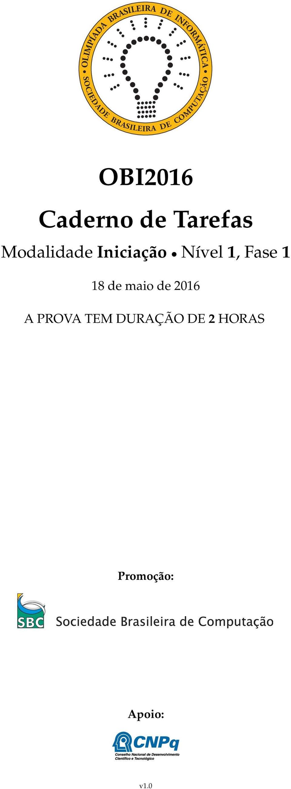 Tarefas Modalidade Iniciação Nível 1, Fase 1 1 de