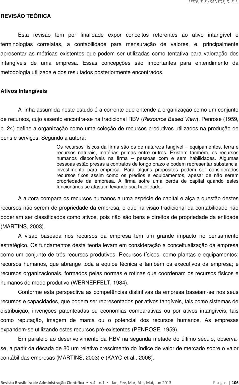 métricas existentes que podem ser utilizadas como tentativa para valoração dos intangíveis de uma empresa.