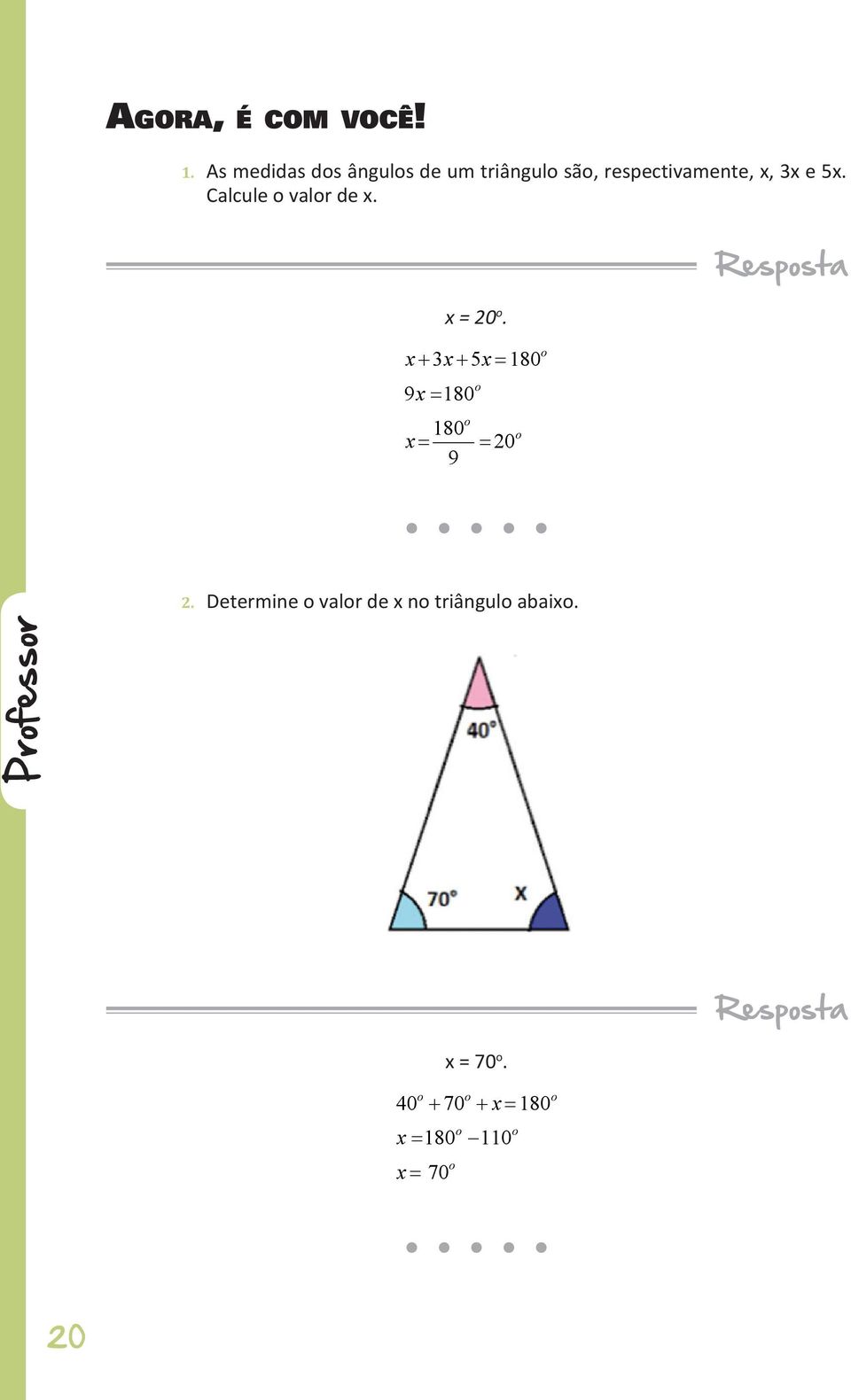 3x e 5x. Calcule valr de x. x = 20.