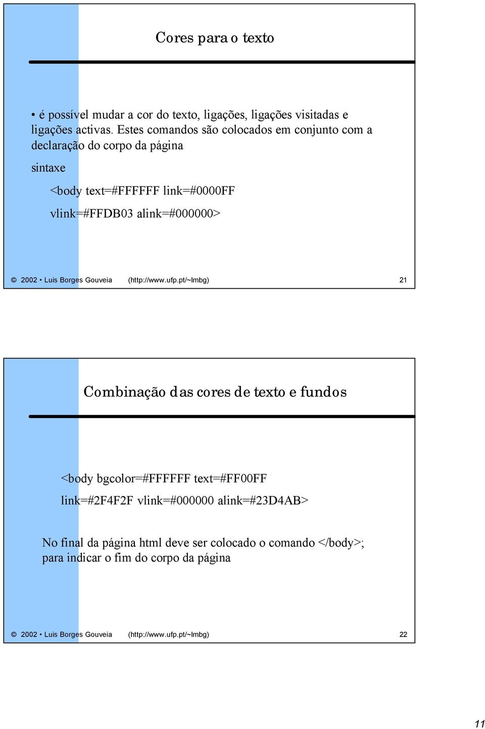 alink=#000000> 2002 Luis Borges Gouveia (http://www.ufp.