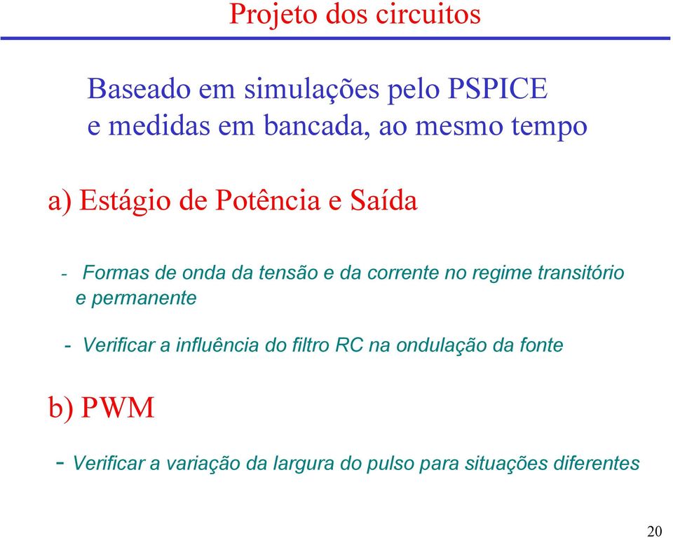 no regime transitório e permanente - Verificar a influência do filtro RC na