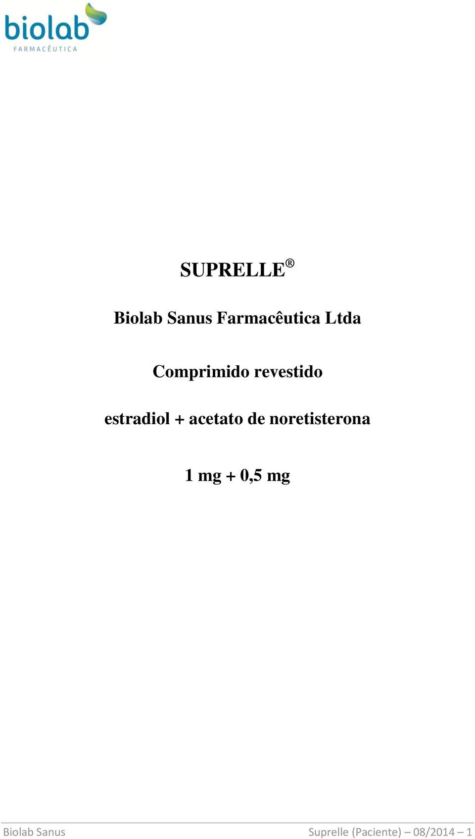 acetato de noretisterona 1 mg + 0,5 mg